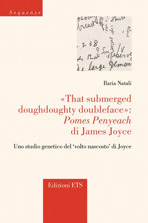 Copertina &middot; ''That submerged doughdoughty doubleface'':<i>Pomes Penyeach</i> di James Joyce