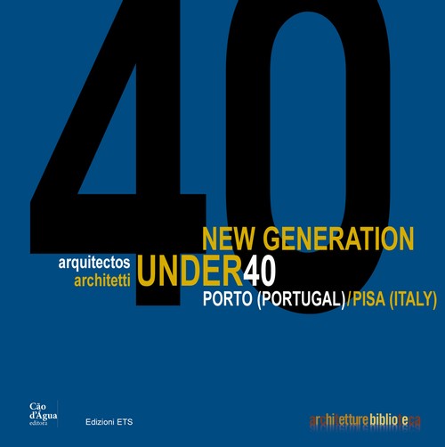 Copertina &middot; New generation. Arquitetos-architetti under 40