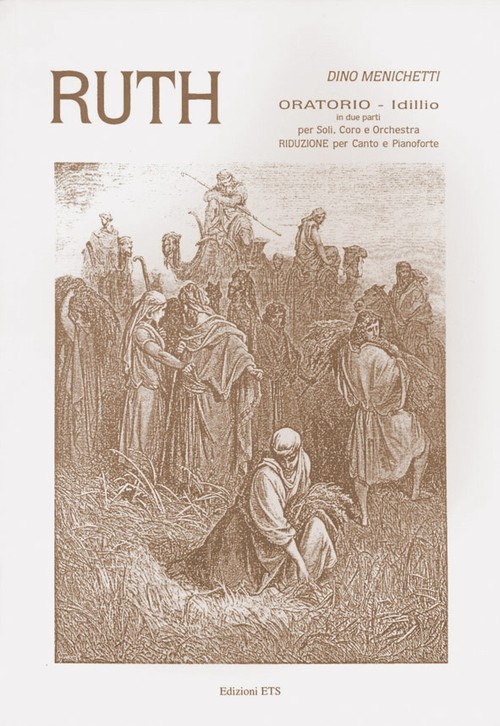 Copertina &middot; Ruth. Oratorio – Idillio in due parti per Soli, Coro e Orchestra