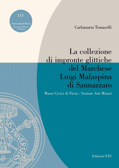 Copertina &middot; La collezione di impronte glittiche del Marchese Luigi Malaspina di Sannazzaro