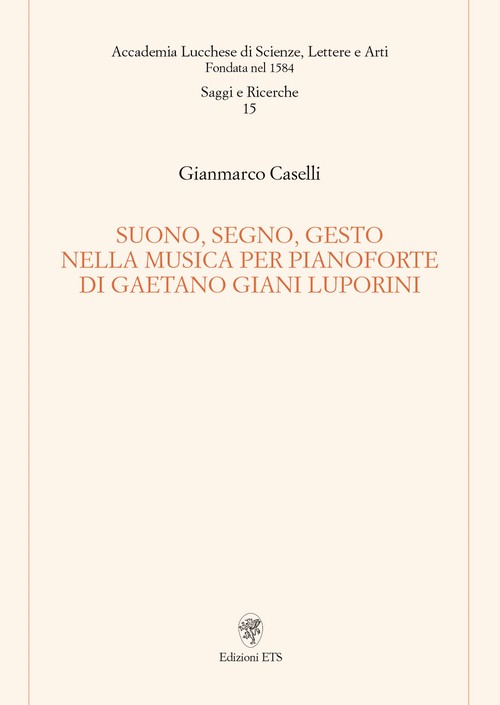 Copertina &middot; Suono, segno, gesto nella musica per pianoforte di Gaetano Giani Luporini