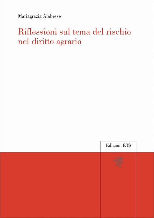 Copertina &middot; Riflessioni sul tema del rischio nel diritto agrario