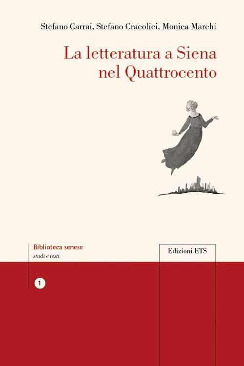 Copertina &middot; La letteratura a Siena nel Quattrocento