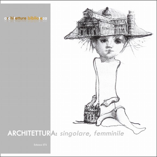 Copertina &middot; Architettura: singolare, femminile