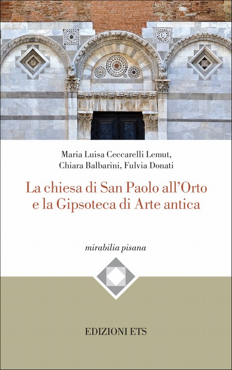 Copertina &middot; La chiesa di San Paolo all'Orto e la Gipsoteca di Arte antica