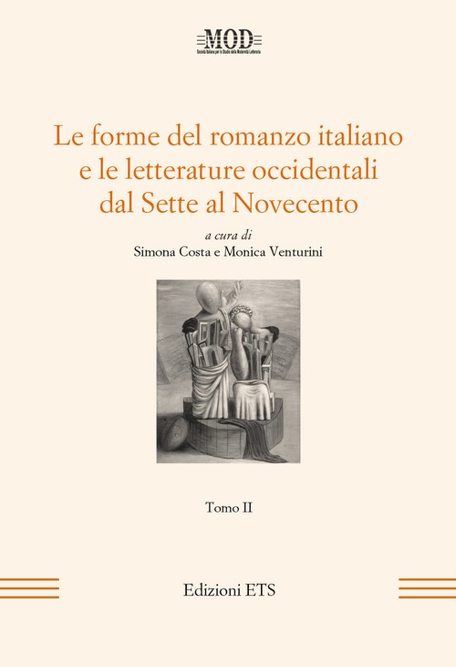 Copertina &middot; Le forme del romanzo italiano e le letterature occidentali dal Sette al Novecento