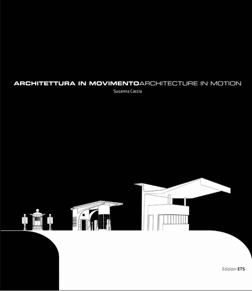 Copertina &middot; Architettura in movimento - Architecture in motion