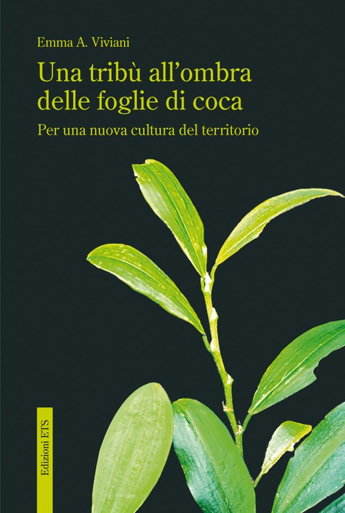 Copertina &middot; Una tribu' all'ombra delle foglie di coca