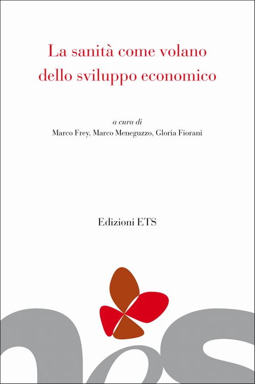 Copertina &middot; La sanita' come volano dello sviluppo economico