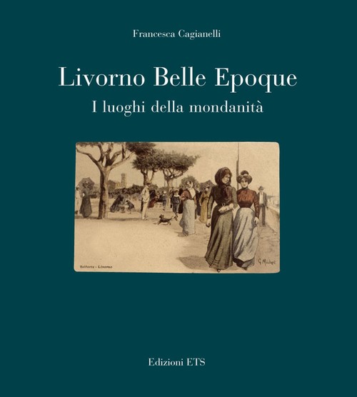 Copertina &middot; Livorno Belle Epoque