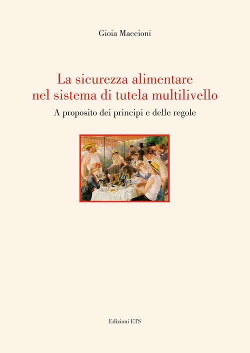 Copertina &middot; La sicurezza alimentare nel sistema di tutela multilivello