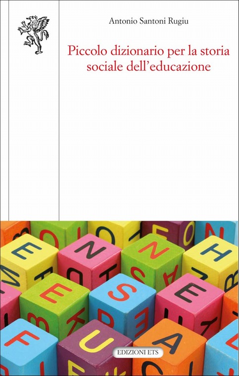 Copertina &middot; Piccolo dizionario per la storia sociale dell'educazione