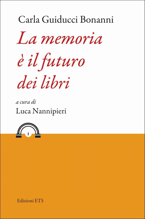 Copertina &middot; La memoria è il futuro dei libri
