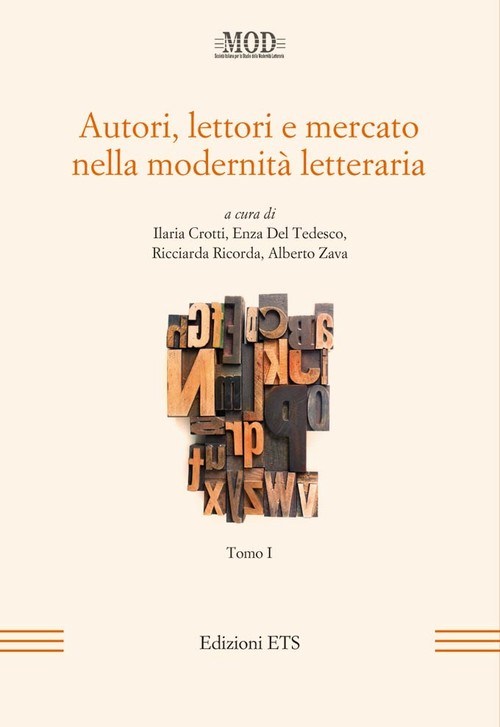 Copertina &middot; Autori, lettori e mercato nella modernit&agrave; letteraria - <strong>Tomo I</strong>