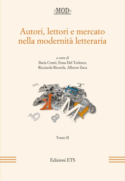 Copertina &middot; Autori, lettori e mercato nella modernit&agrave; letteraria - <strong>Tomo II</strong>