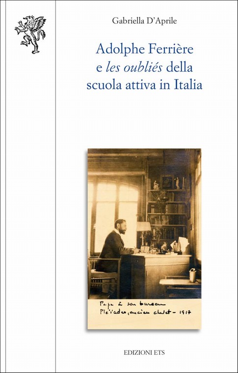 Copertina &middot; Adolphe Ferrière e les oubliés della Scuola attiva in Italia