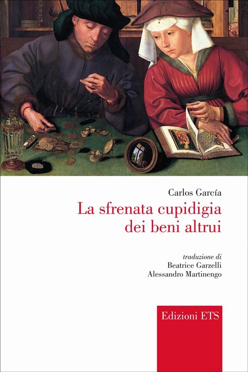 Copertina &middot; La sfrenata cupidigia dei beni altrui