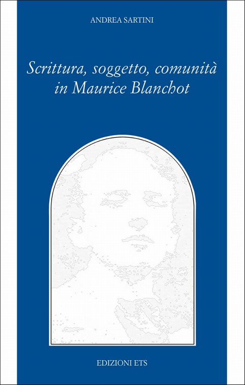 Copertina &middot; Scrittura, soggetto, comunità in Maurice Blanchot