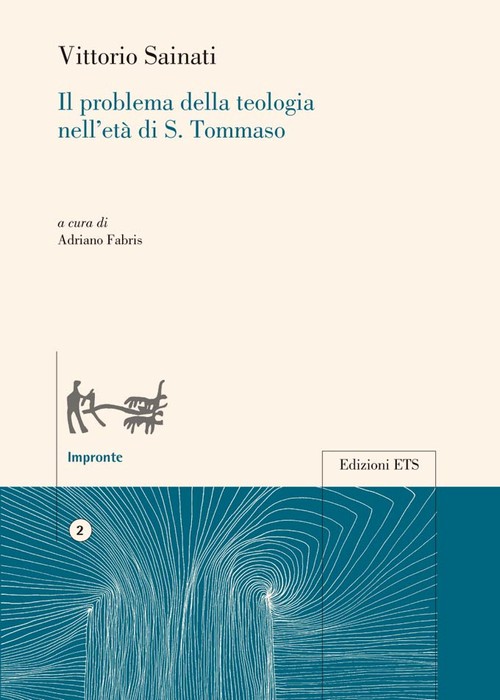 Copertina &middot; Il problema della teologia nell'età di S. Tommaso