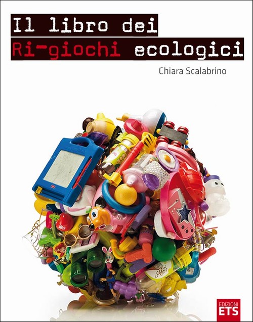Copertina &middot; Il libro dei Ri-giochi ecologici