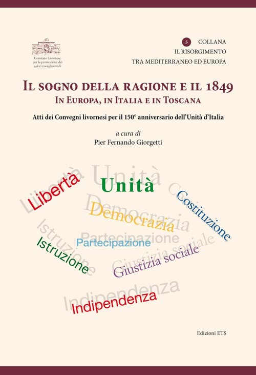 Copertina &middot; Il sogno della ragione e il 1849 in Europa, in Italia e in Toscana