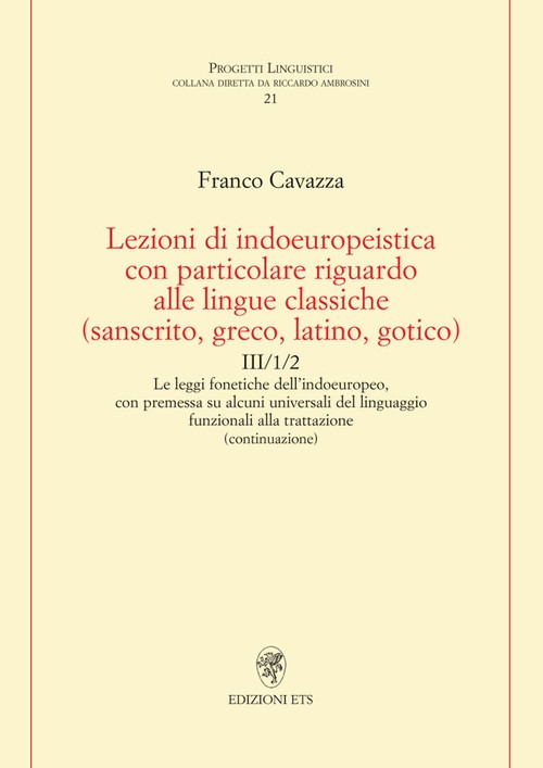 Copertina &middot; Lezioni di indoeuropeistica con particolare riguardo alle lingue classiche (sanscrito, greco, latino, gotico).