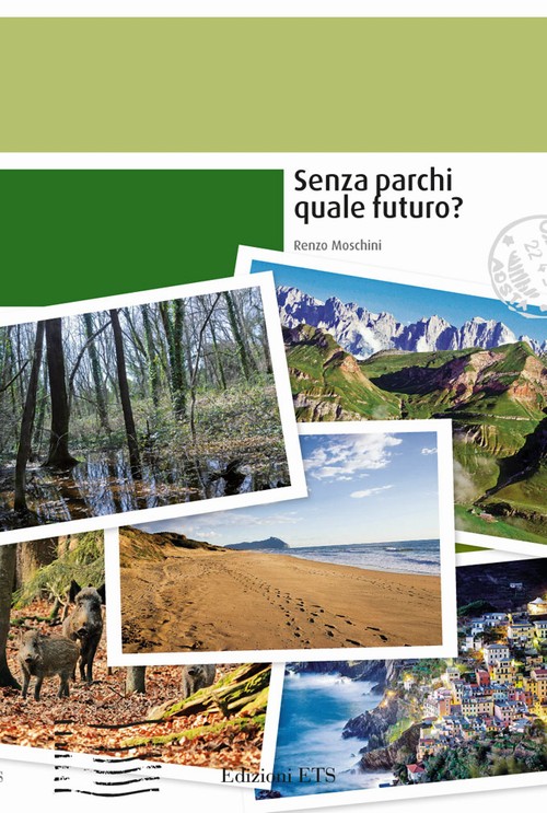 Copertina &middot; Senza parchi quale futuro?