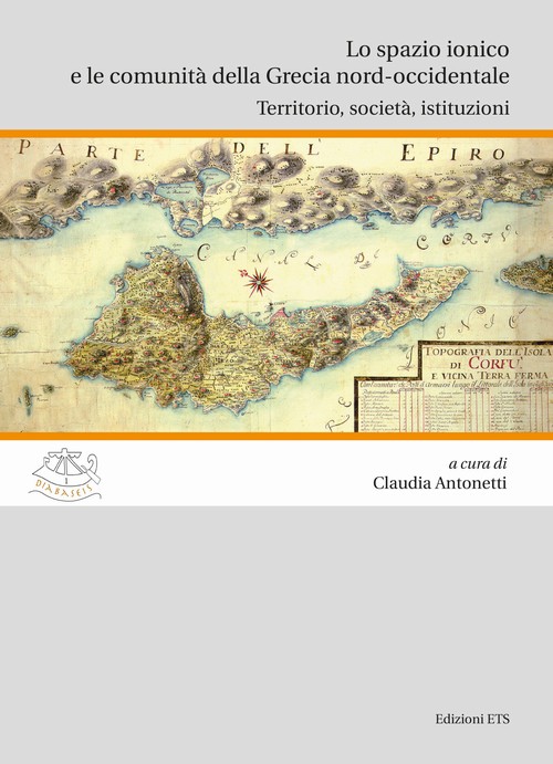 Copertina &middot; Lo spazio ionico e le comunit&agrave; della Grecia nord-occidentale