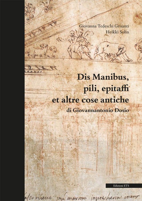 Copertina &middot; Dis Manibus, pili, epitaffi et altre cose antiche
