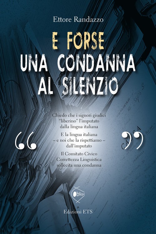 Copertina &middot; E forse una condanna al silenzio