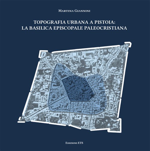 Copertina &middot; Topografia urbana a Pistoia