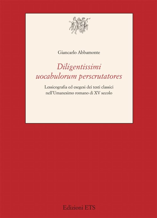 Copertina &middot; <i>Diligentissimi uocabulorum perscrutatores</i>