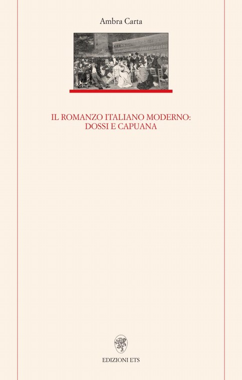 Copertina &middot; Il romanzo italiano moderno: Dossi e Capuana