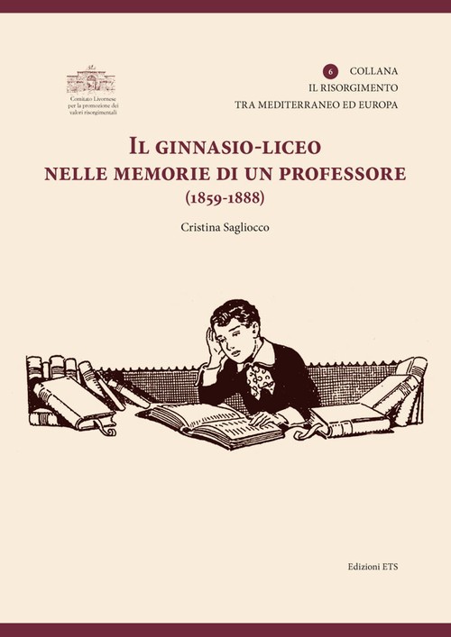 Copertina &middot; Il ginnasio-liceo nelle memorie di un professore (1859-1888)