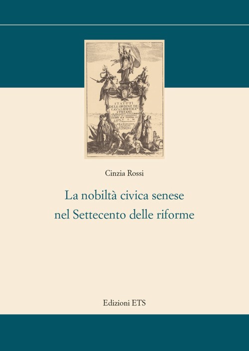 Copertina &middot; La nobiltà civica senese nel Settecento delle riforme