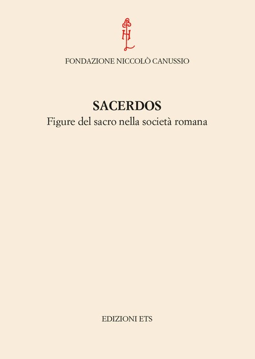 Copertina &middot; Sacerdos – Figure del sacro nella società romana