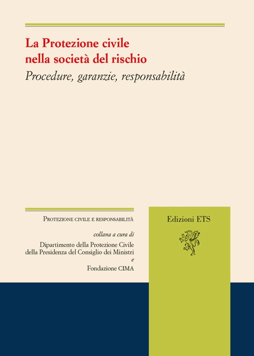 Copertina &middot; La Protezione civile nella societ&agrave; del rischio