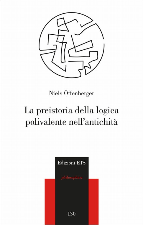 Copertina &middot; La preistoria della logica polivalente nell’antichità