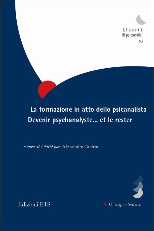 Copertina &middot; La formazione in atto dello psicanalista  Devenir psychanalyste... et le rester