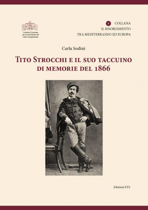 Copertina &middot; Tito Strocchi e il suo taccuino di memorie del 1866