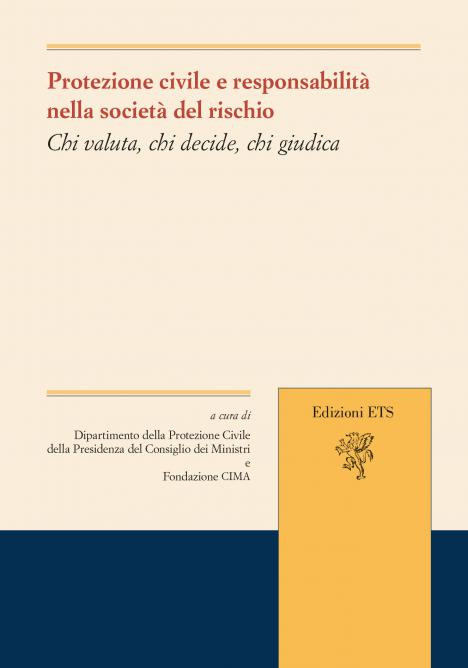 Copertina &middot; Protezione civile e responsabilit&agrave; nella societ&agrave; del rischio