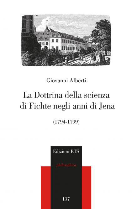 Copertina &middot; La Dottrina della scienza di Fichte negli anni di Jena
