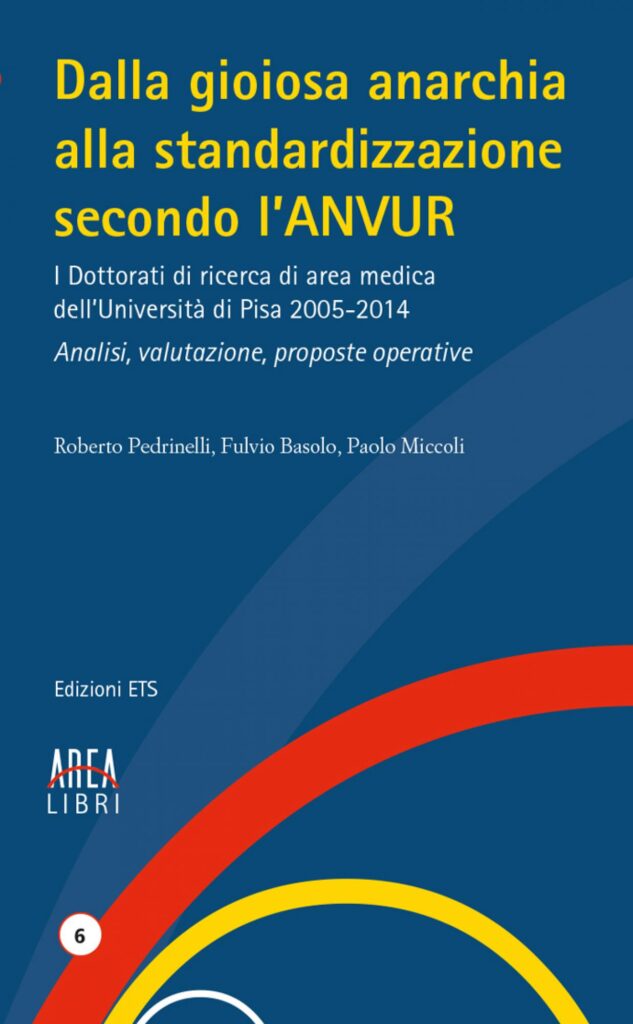 Copertina &middot; Dalla gioiosa anarchia alla standardizzazione secondo l’ANVUR