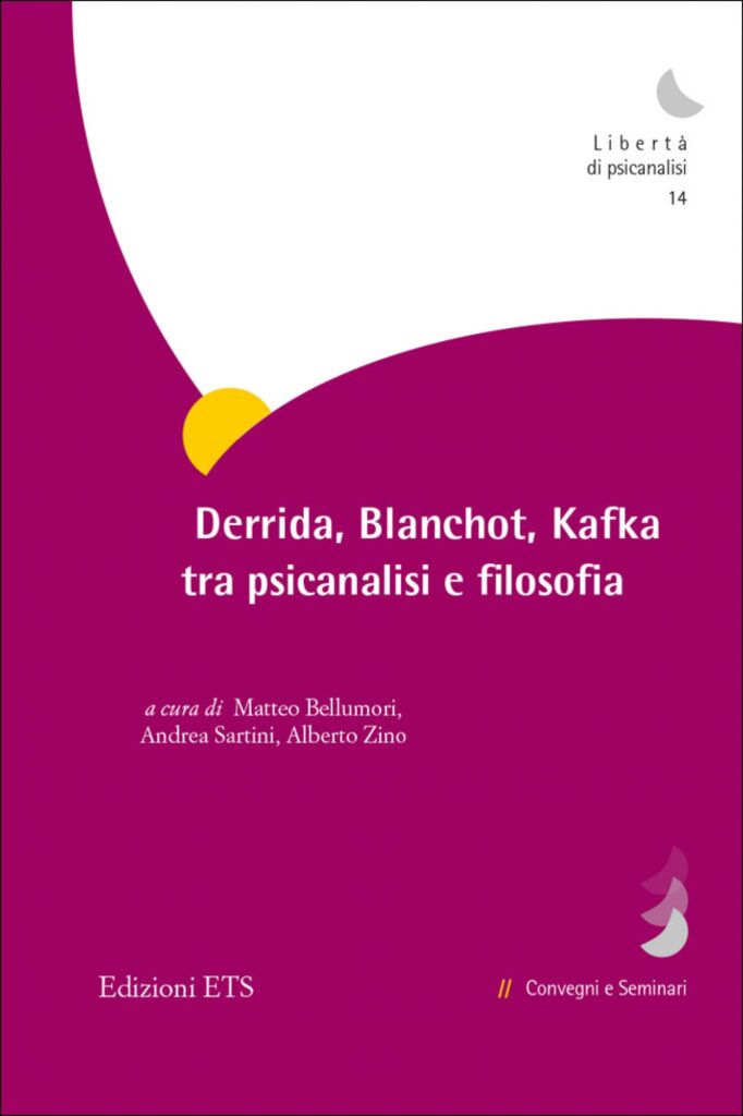 Copertina &middot; Derrida, Blanchot, Kafka tra psicanalisi e filosofia