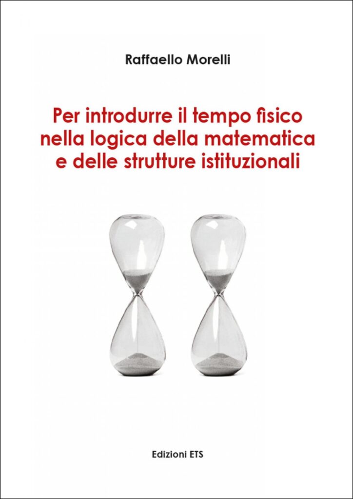 Copertina &middot; Per introdurre il tempo fisico nella logica della matematica e delle strutture istituzionali