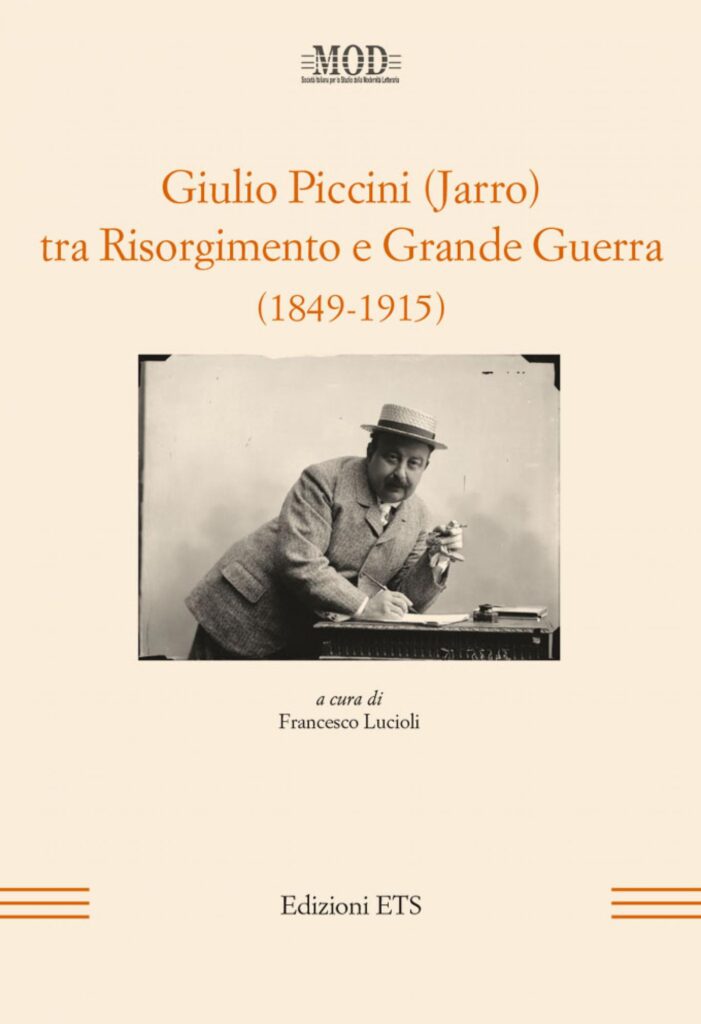 Copertina &middot; Giulio Piccini (Jarro) tra Risorgimento e Grande Guerra (1849-1915)