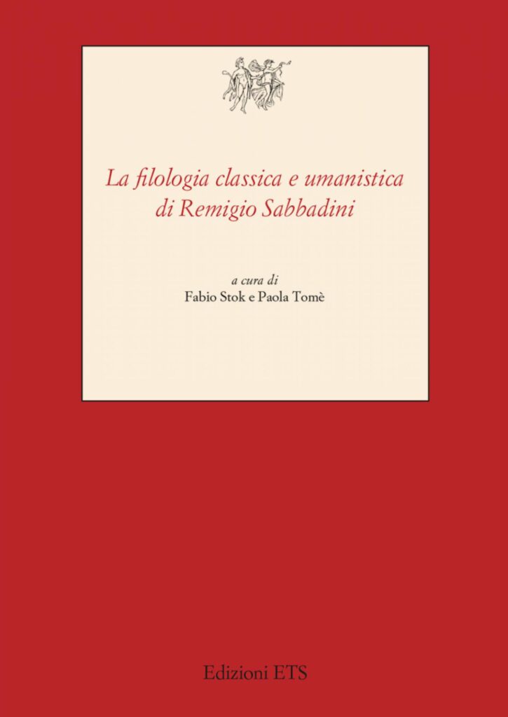 Copertina &middot; La filologia classica e umanistica di Remigio Sabbadini