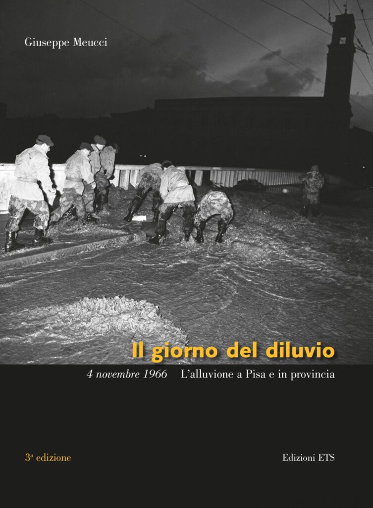 Copertina &middot; Il giorno del diluvio  4 novembre 1966 L'alluvione a Pisa e in provincia