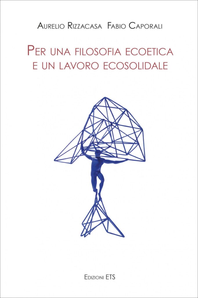 Copertina &middot; Per una filosofia ecoetica e un lavoro ecosolidale