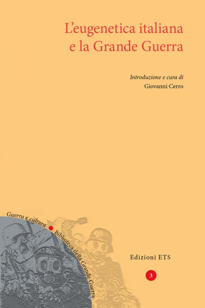 Copertina &middot; L&rsquo;eugenetica italiana e la Grande Guerra